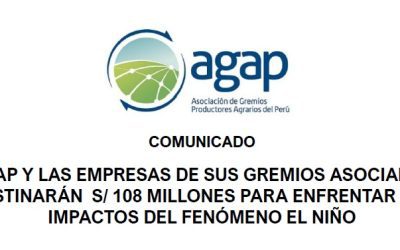 AGAP y las empresas de sus gremios asociados destinarán S/ 108 millones para enfrentar los impactos del Fenómeno El Niño